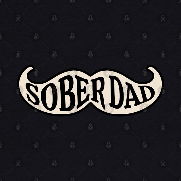 Sober Dad Moustache by SOS@ddicted